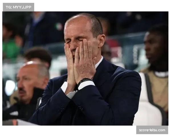 意媒曝阿莱格里与塔雷莱奥面谈细节三方关系良好无解约压力